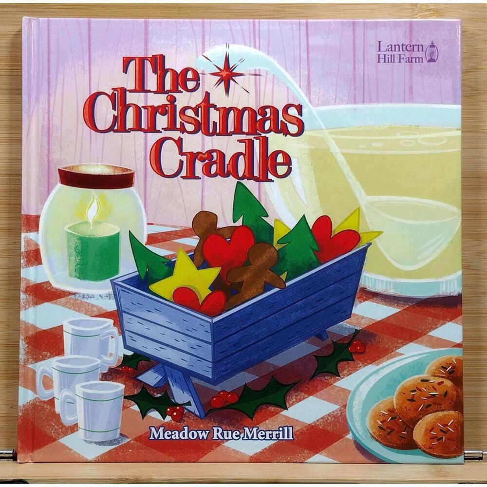 The Christmas Cradle by Meadow Rue Merrill - Children's Holiday Book